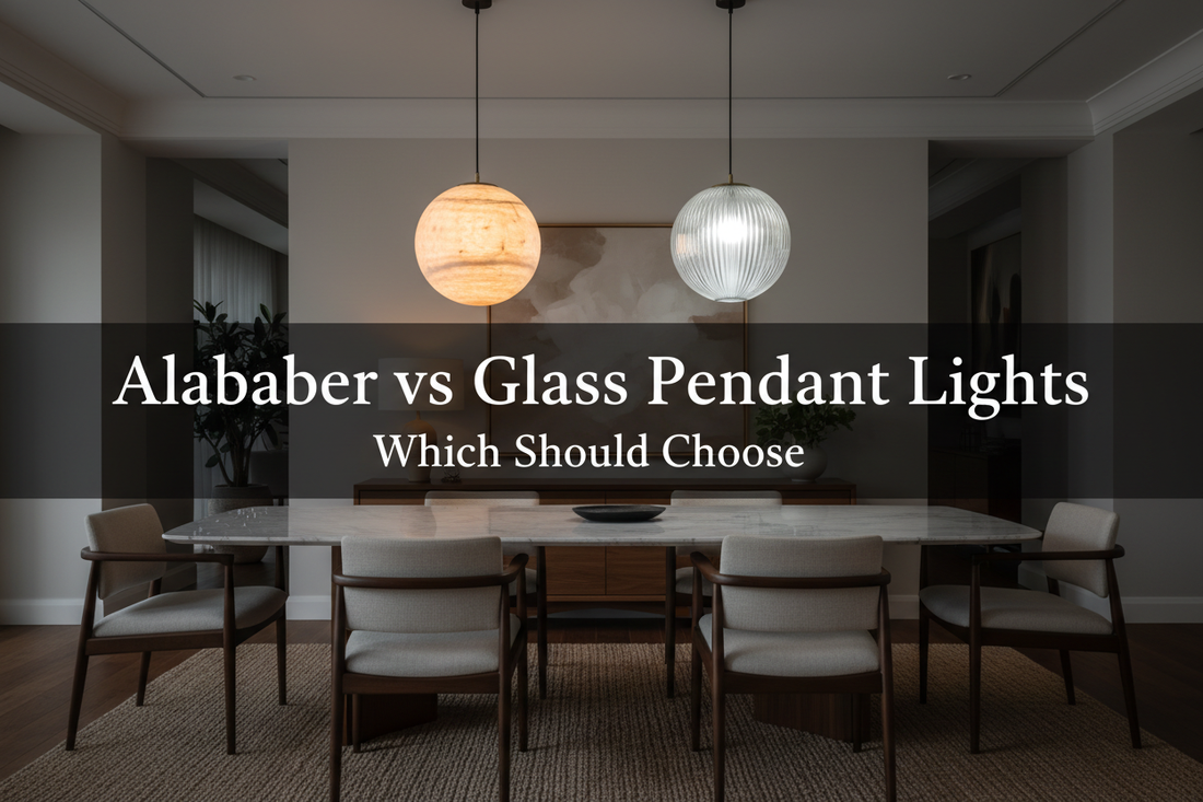 Alabaster vs Glass Pendant Lights: Which Should You Choose?